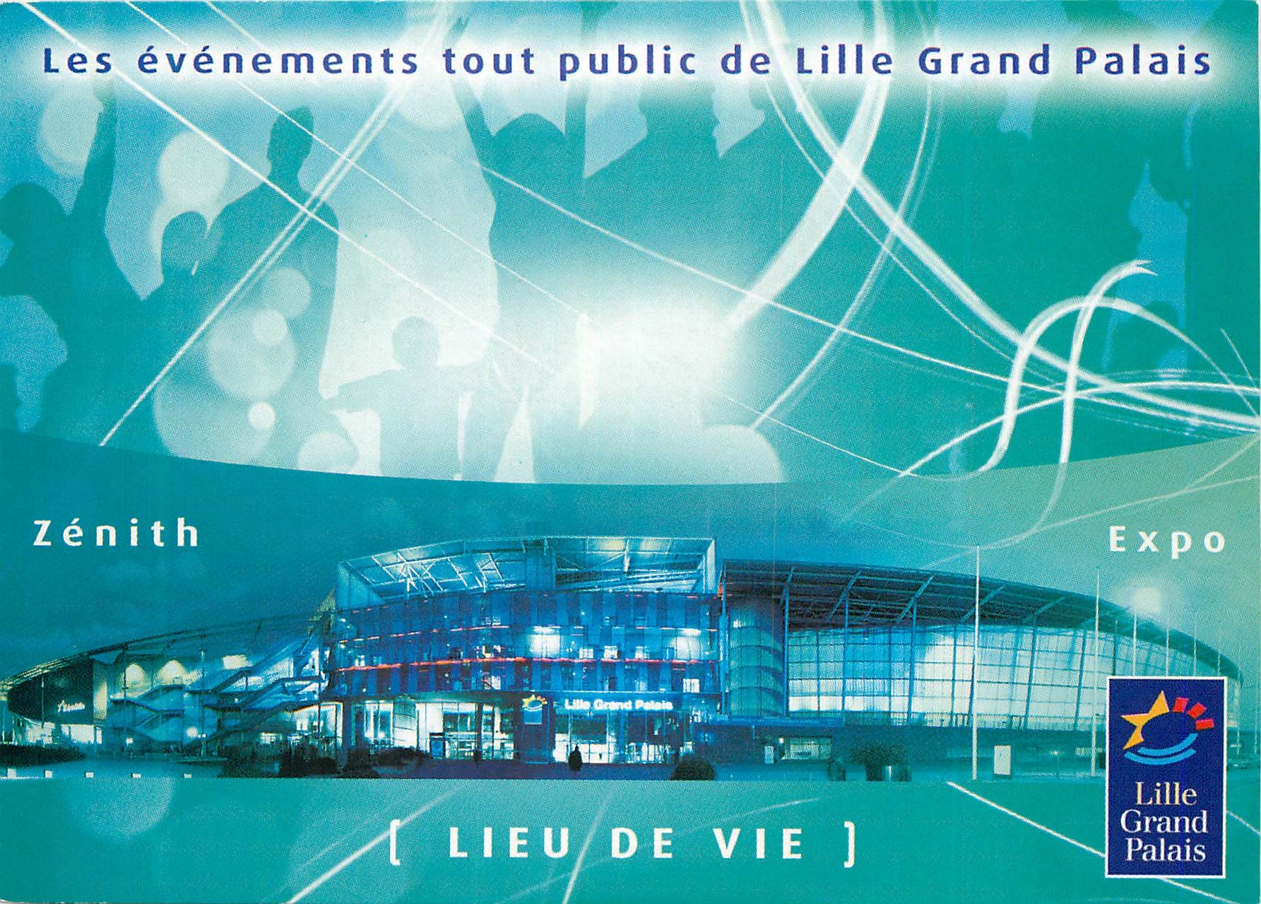 CPM Zenith Expo Lieu de Vie Les Evenements tout Public de Lille Grand Palais 