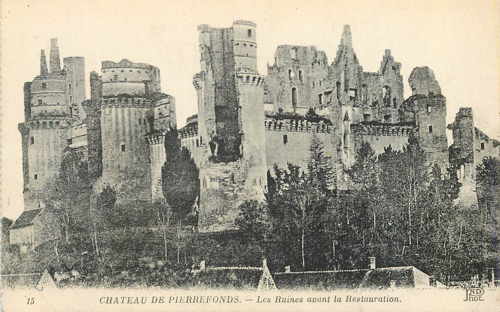 CPA Chateau de Pierrefonds Les Ruines avant la Restauration