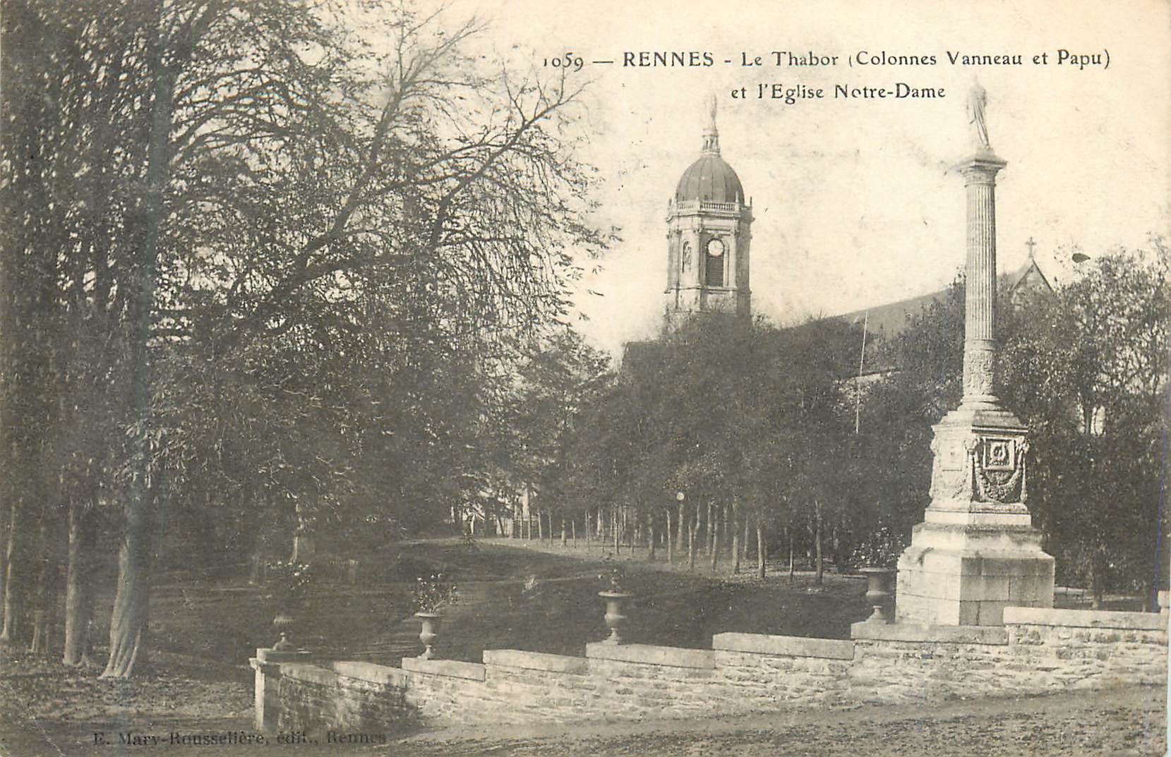 CPA 1056 rennes le thabor(colonnes vanneau et papu) et l eglise notre dame