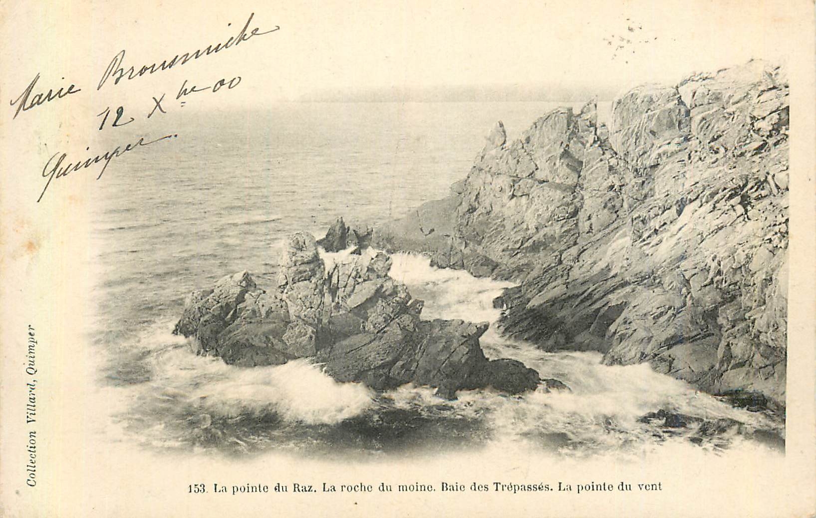CPA La Point du Raz La Roche du moine Baie des Trepasses La Pointe du Vent (carte 1900)