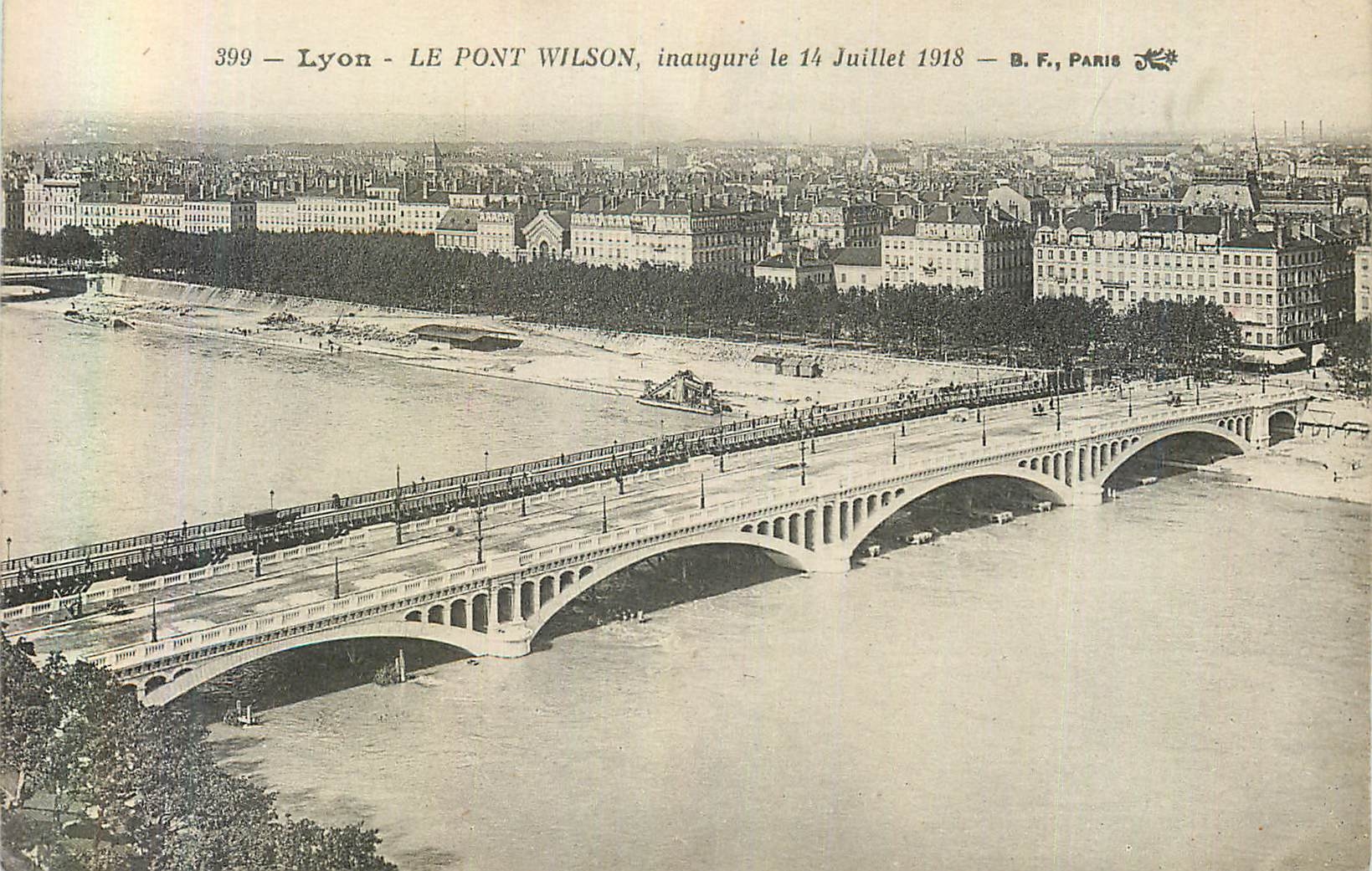 CPA Lyon Le Pont Wilson Inaugure le 14 Juilllet 1918