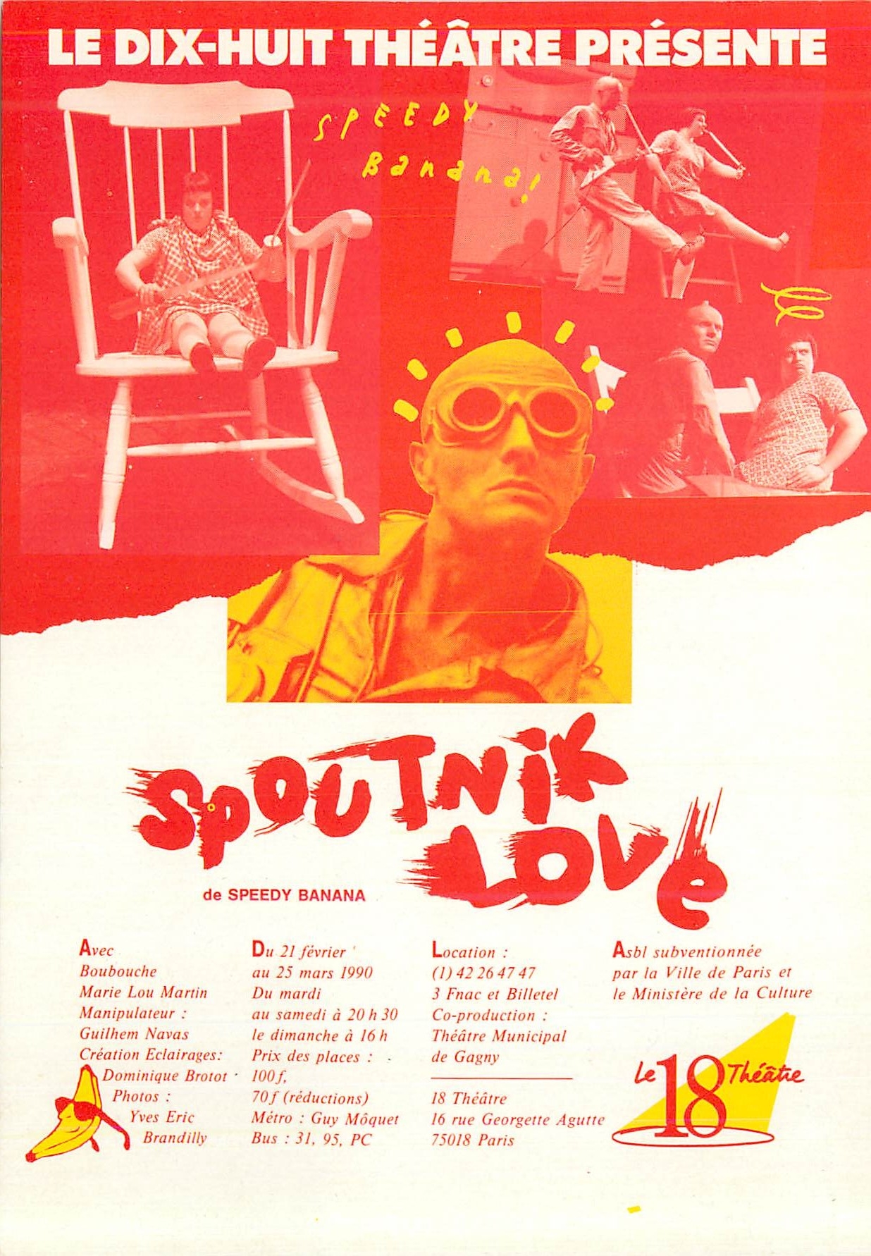 CPM le Dix Huit Theatre Presente Spoutnik Love Speedy Banana