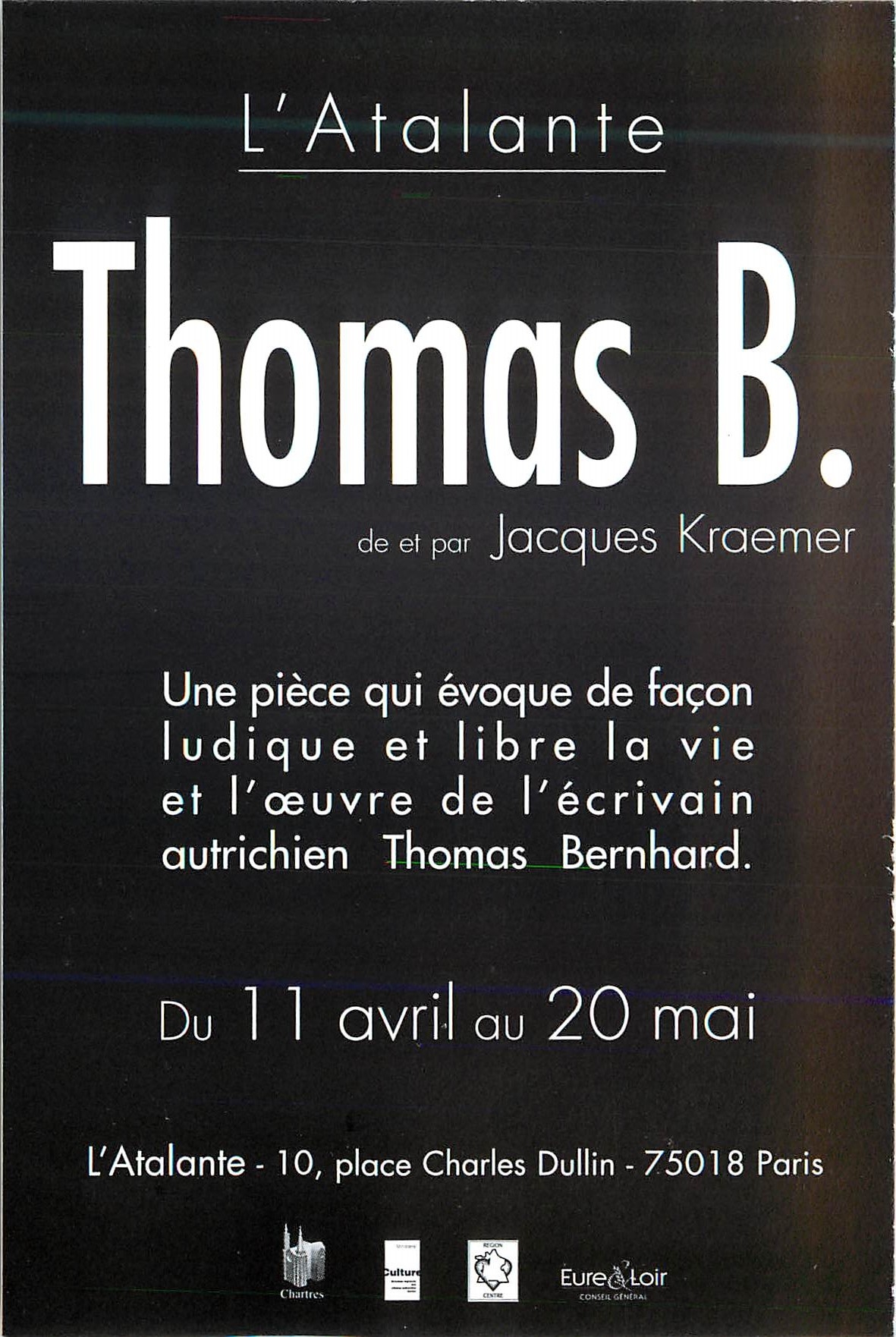CPM Thomas B une Piece qui Evoque de Facon Ludique et Libre la Vie et l'Oeuvre de l'Ecrivain Autrichien Thomas B
