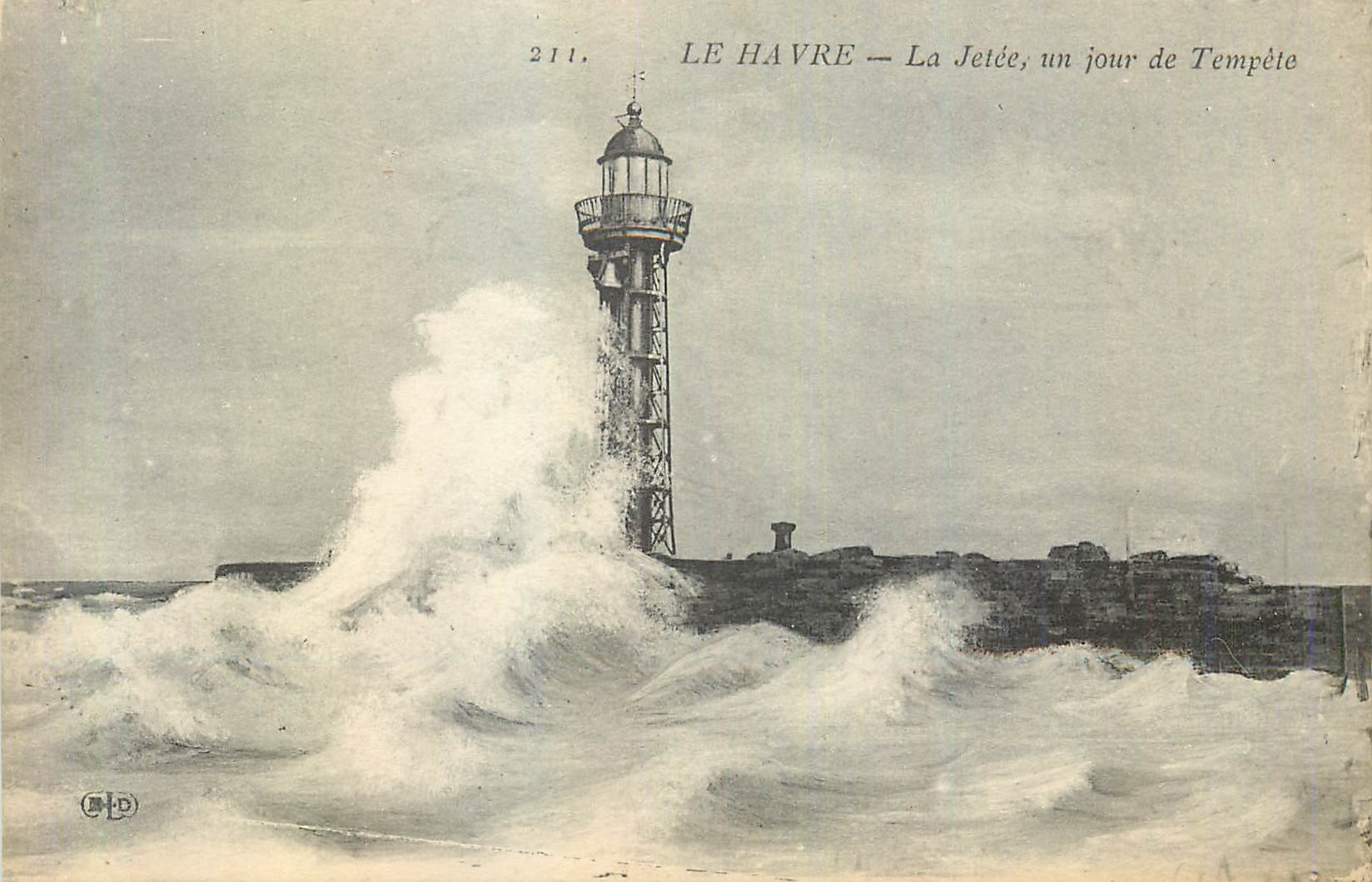 CPA Le Havre La Jetee un Jour de Tempete Phare