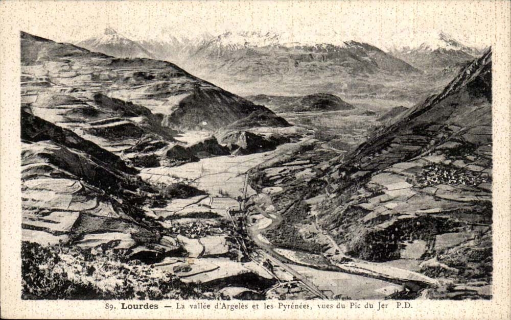 Lourdes CPA the valley of Argeles and the Pyrenees seen of the peak of Jer
