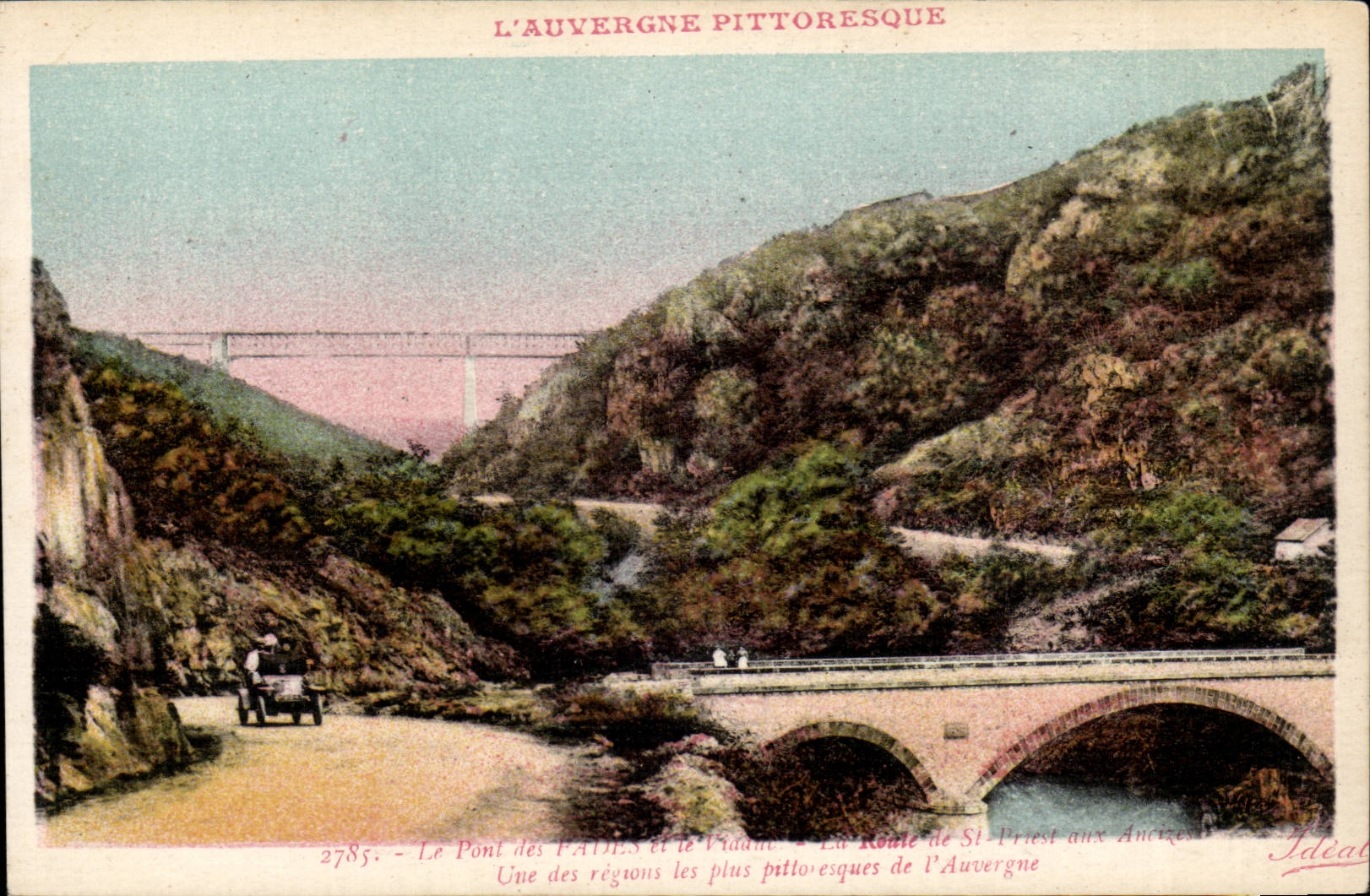 CPA Auvergne the bridge of sFades and the viadux the road of St Priest in Ancizes one of the most picturesque areas