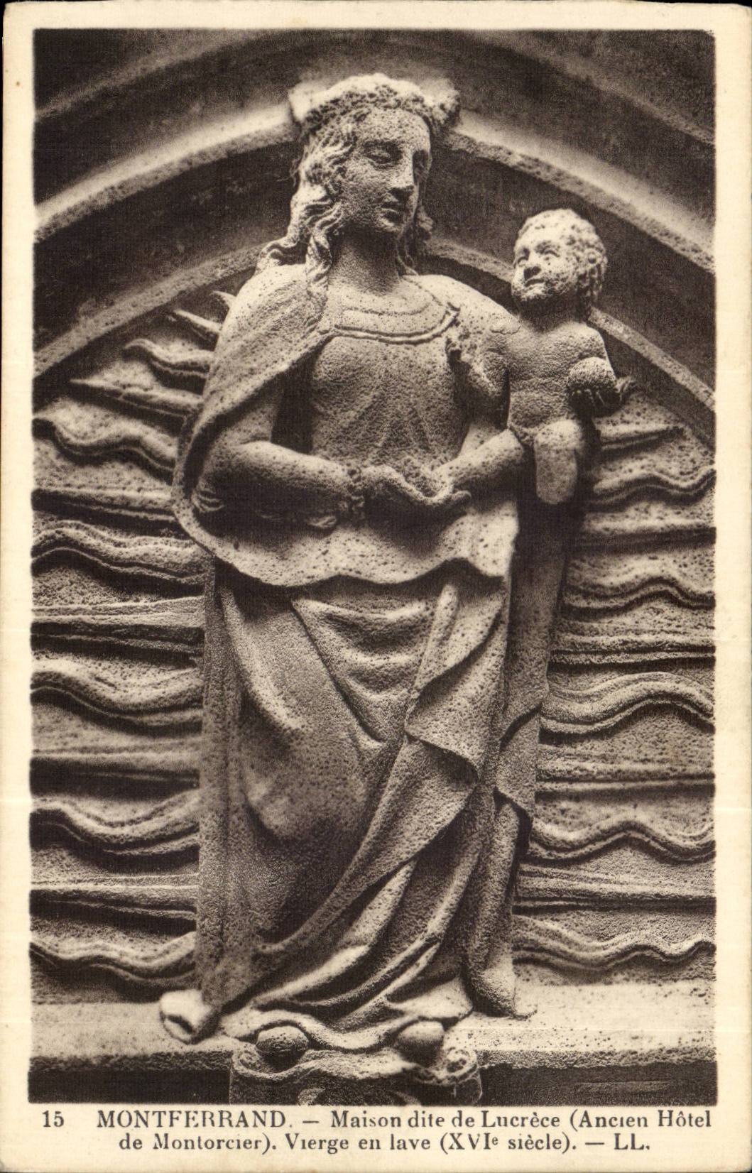 Montferrand CPA House known as of Lucrece (old hotel of Montorcier) Virgin in lava