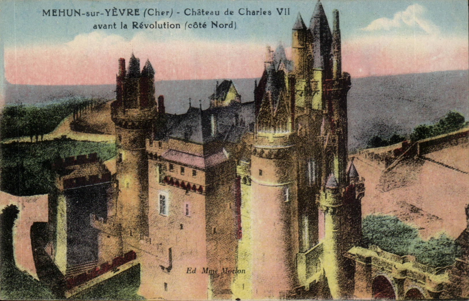 Mehun on Yevre CPA Castle of Charles VII before the Revolution (Northern dimension)