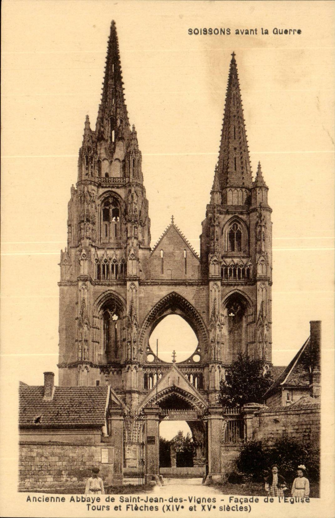 Soissons - before the War - Old Abbey of Saint Jean of the Vines - Frontage of the church Tours and Arrow - CPA