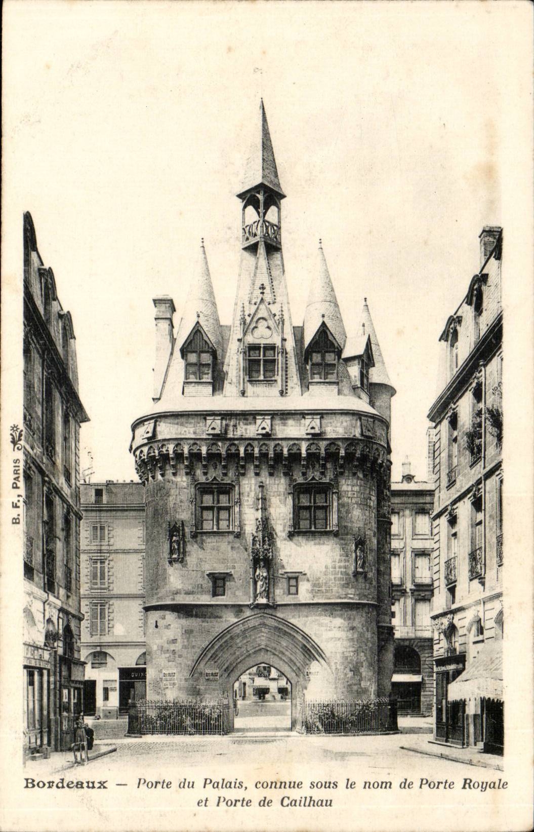 Bordeaux - Gate of the Palate as under the name of Royal Gate and Gate of Calhau - CPA