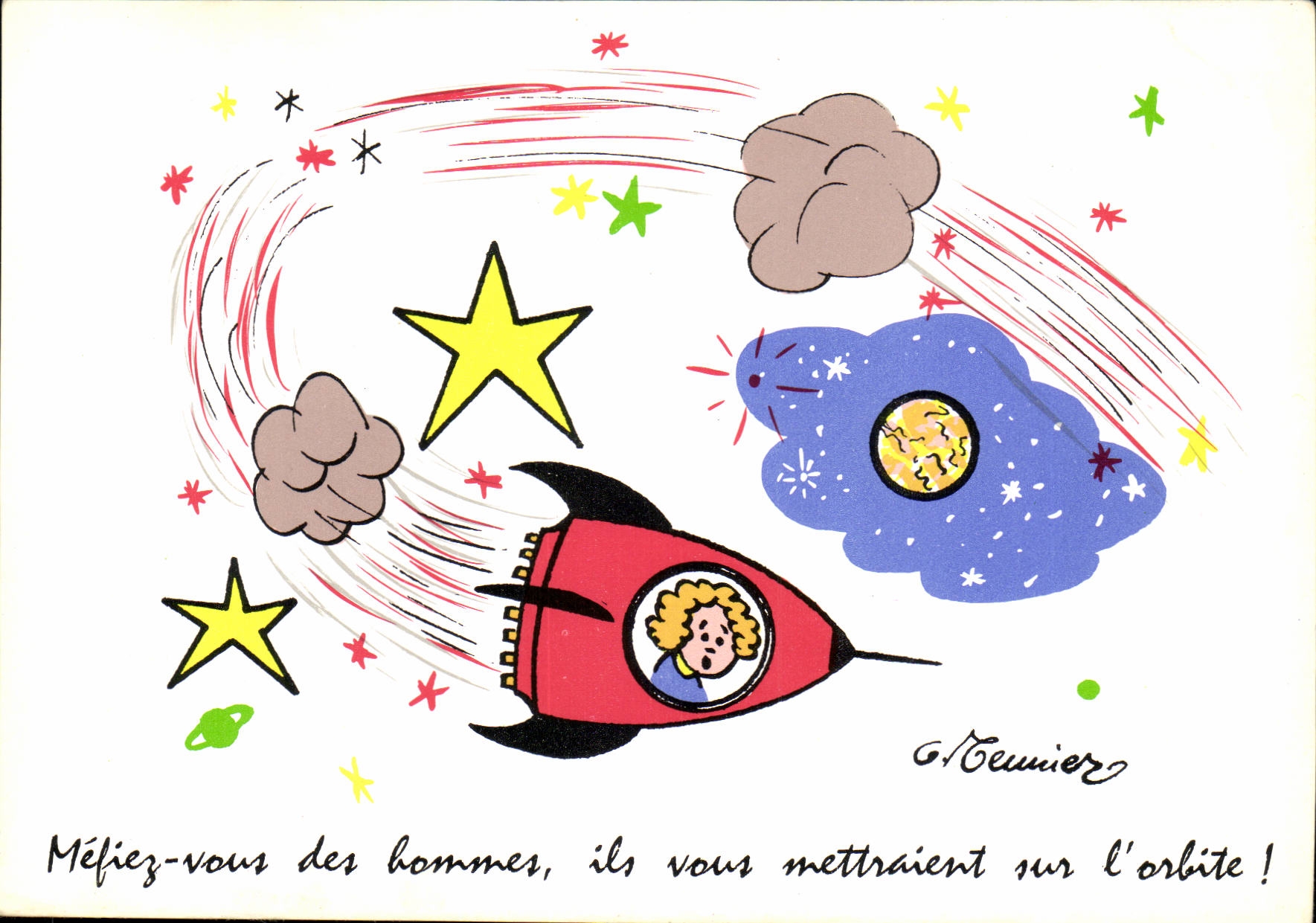 CPA Humour Mefiez vous des hommes ils vous mettraient sur l'orbite illustrateur Meunier