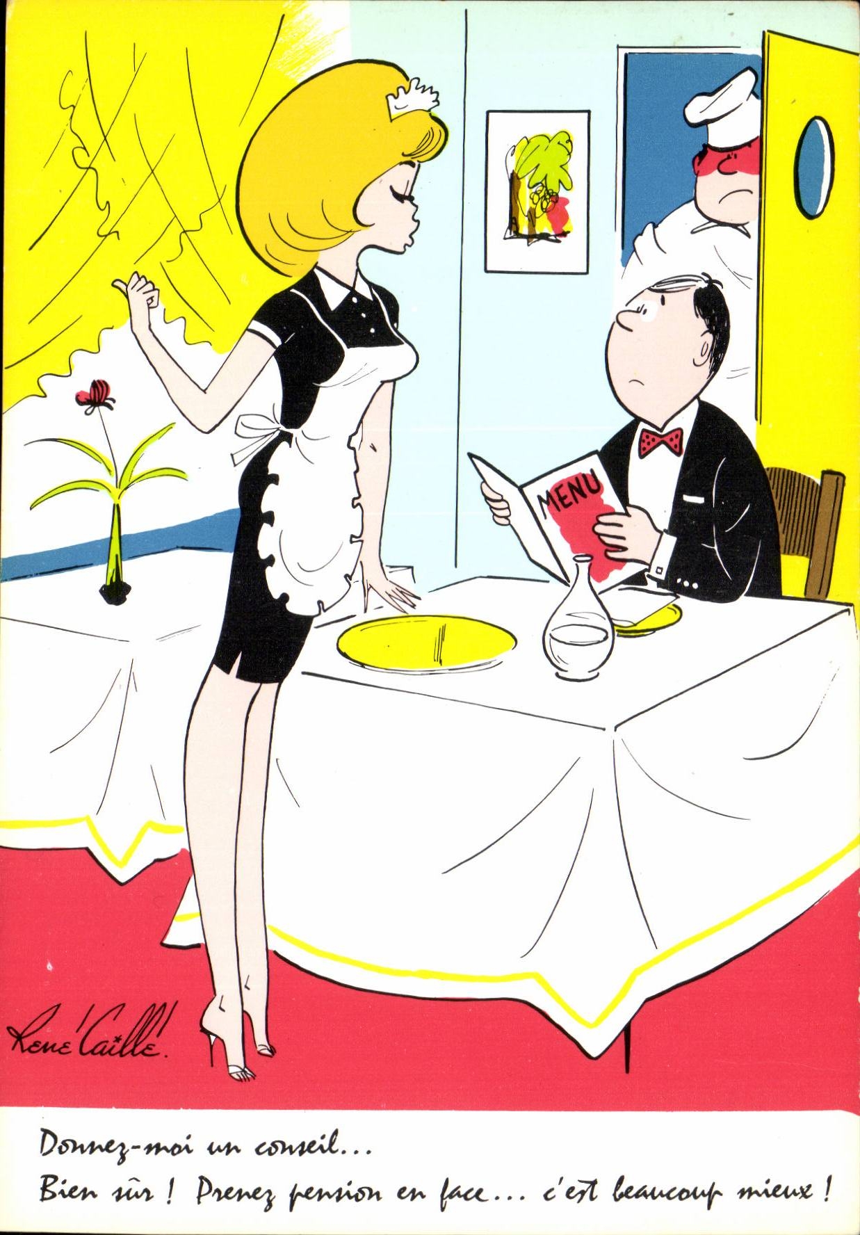 CPA Humour Donnez moi un conseil Bien sur prenez en face c'est beaucoup mieux Restauran Illustrateur Rene Caille