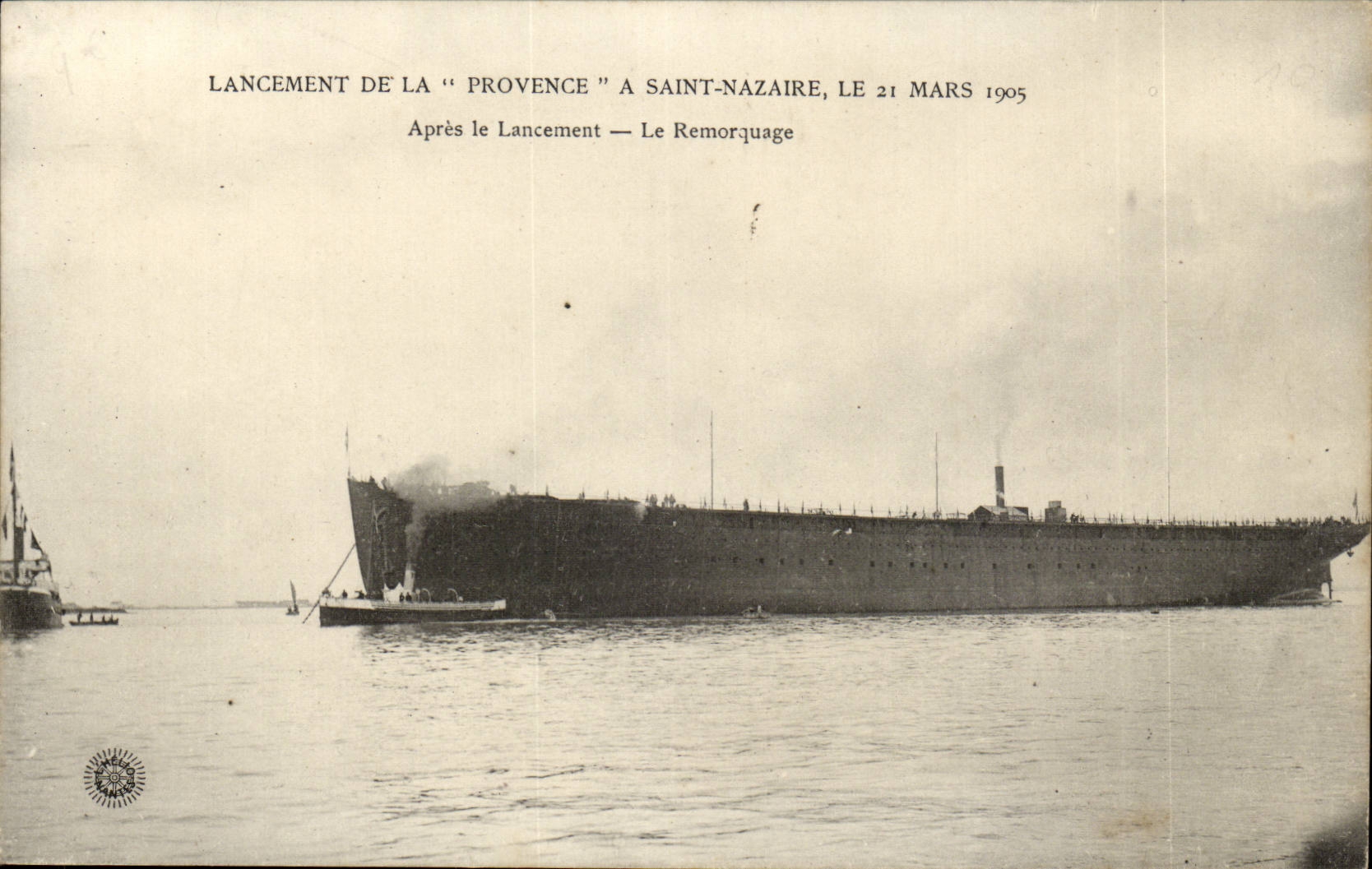 CPA Lancement of Provence has St Nazaire on March 21st 1905 After launching the towing