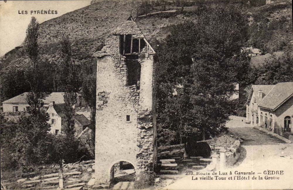 Route de Luz has Gavarnie - Gedre - the Hurdy-gurdy Tower and the Hotel of Cave CPA