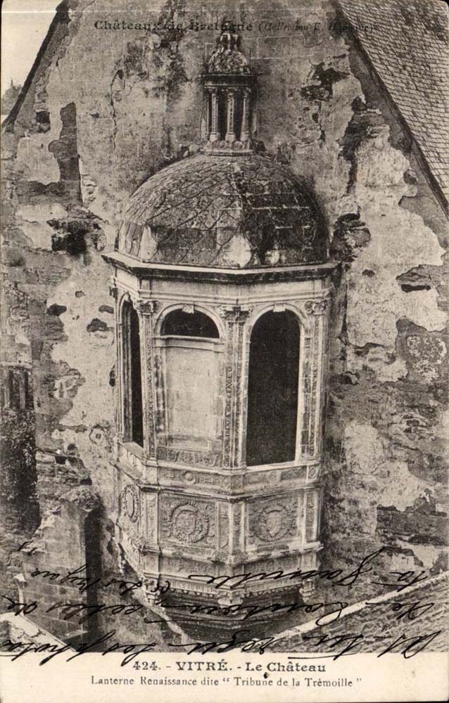 Vitre CPA Le chateau Lanterne Renaissance dite TRibune de la Tremoille