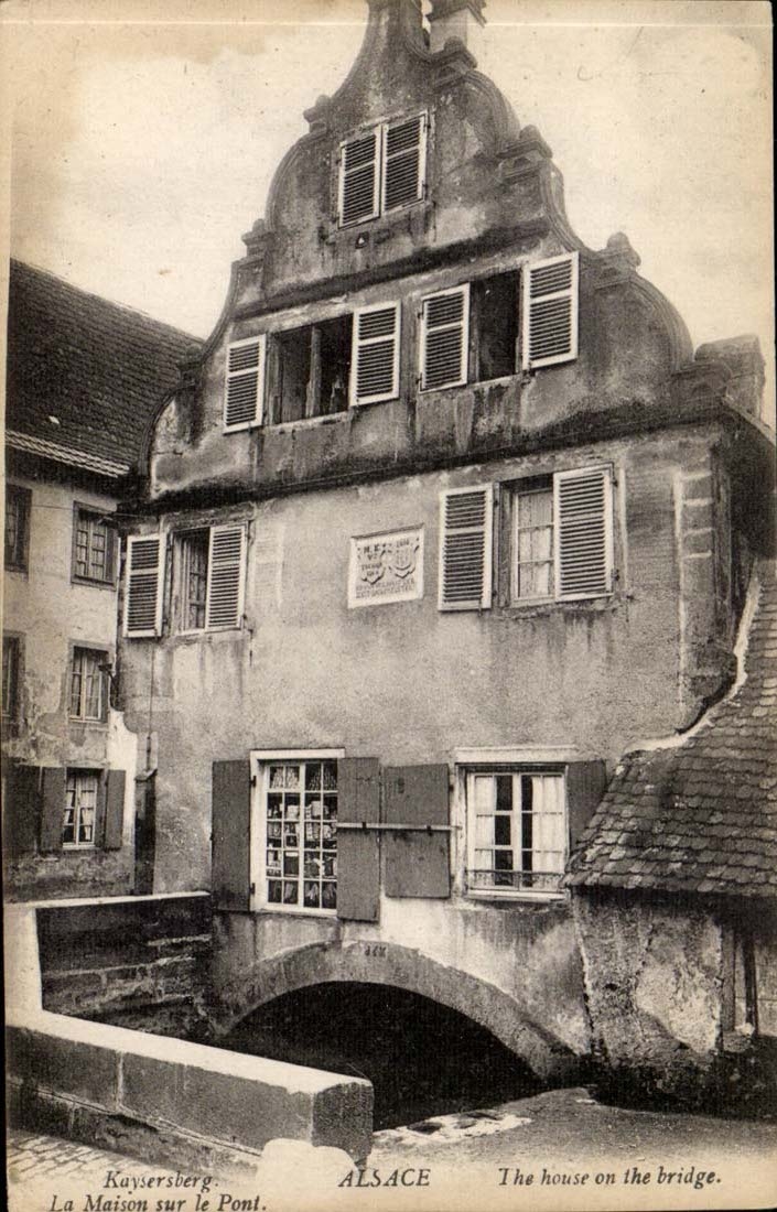CPA Kaysersberg the house on the bridge