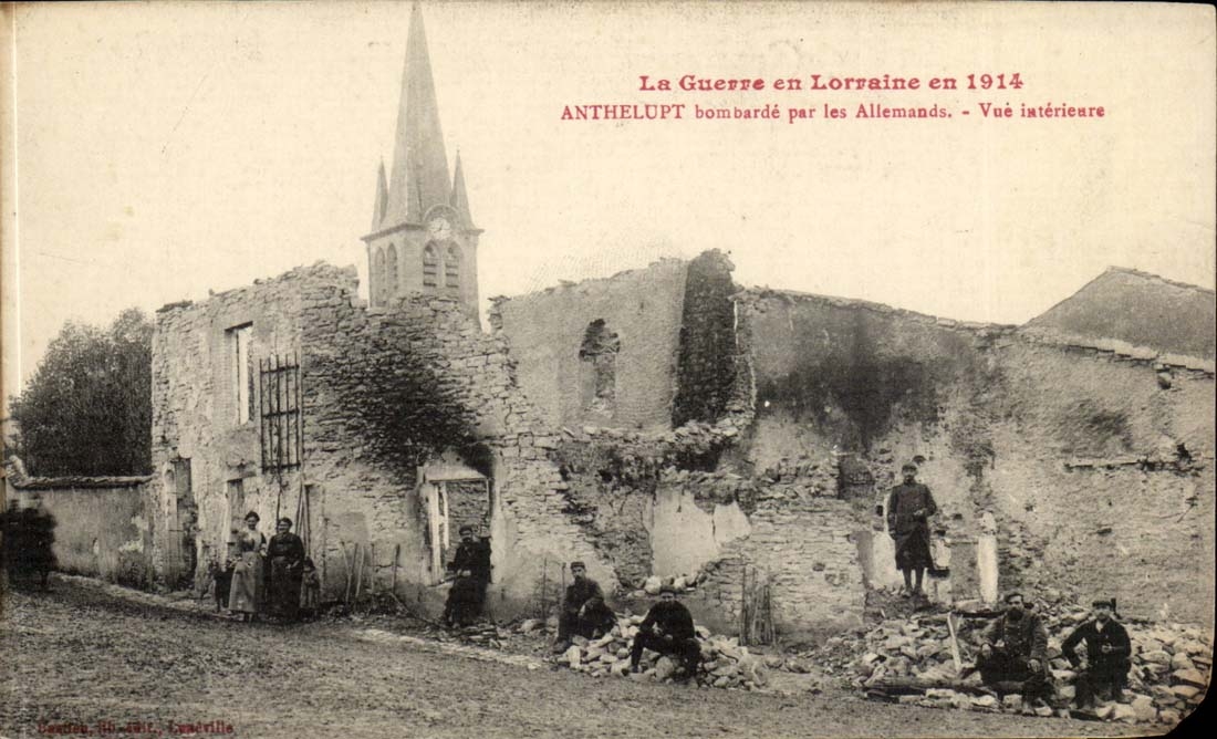 La Guerre en Lorraine en 1914 - Anthelupt bombarde par les Allemands - CPA 