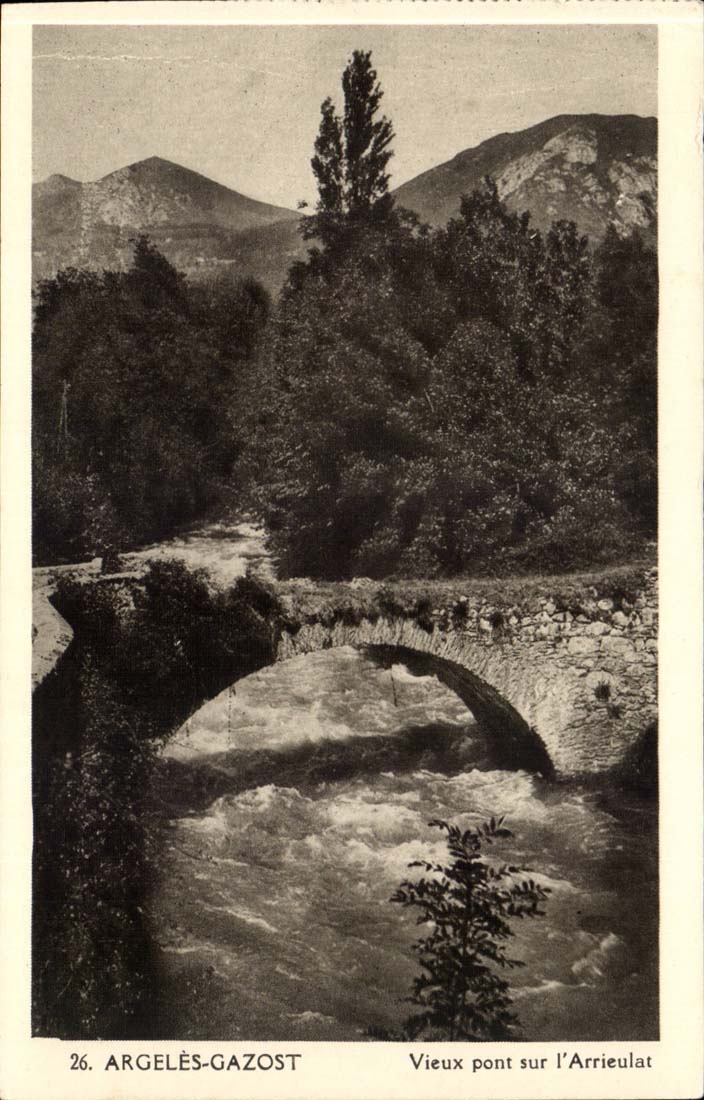 Argeles Gazost CPA alte Brucke auf Arrieulat