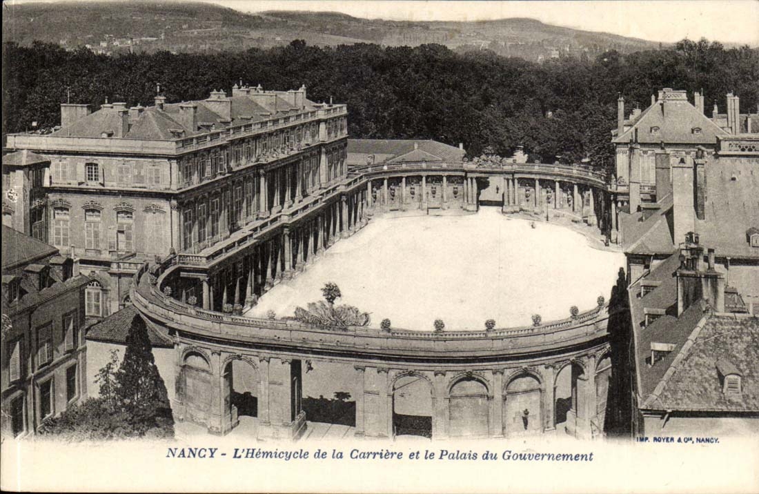 Nancy CPA l'hemicycle de la carriere et le palais du gouvernement 