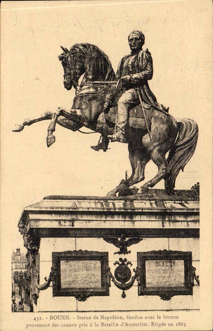 Rouen CPA Statue of Napoleon melted with the bronze of the guns of the battle of Austerlitz