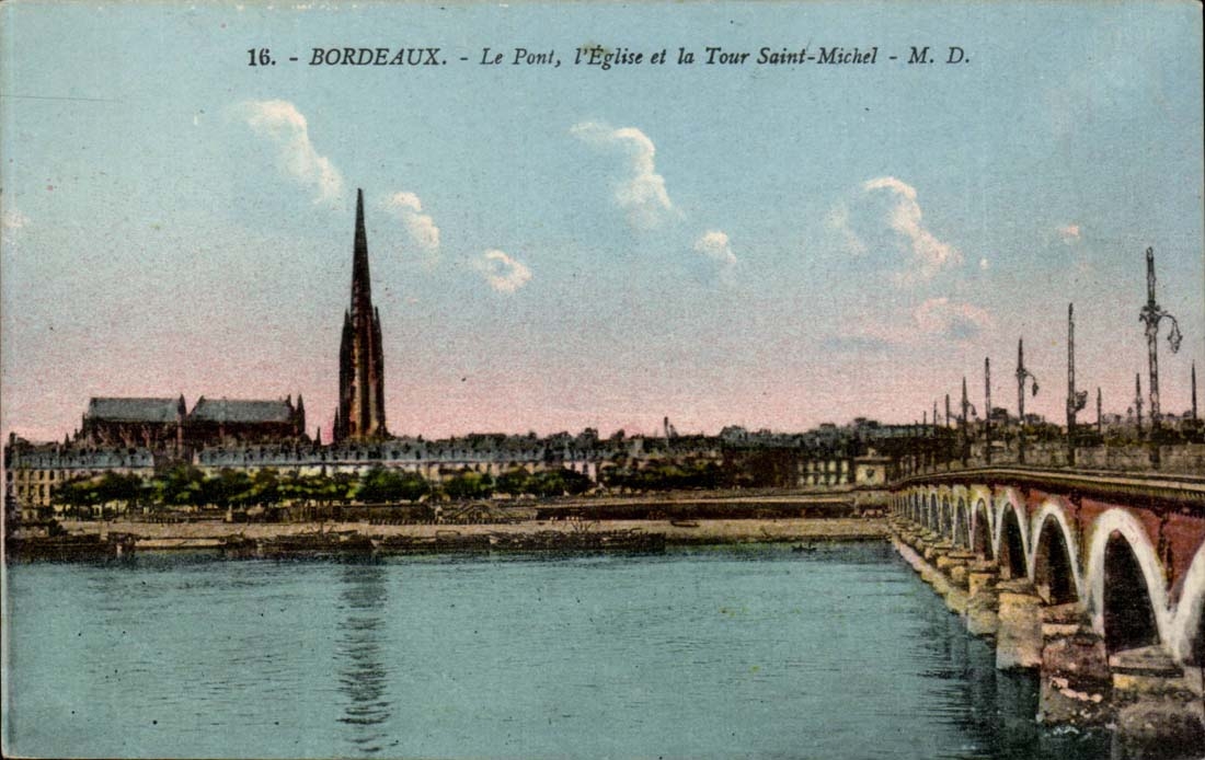 Bordeaux CPA the bridge the church and the Tower St Michel