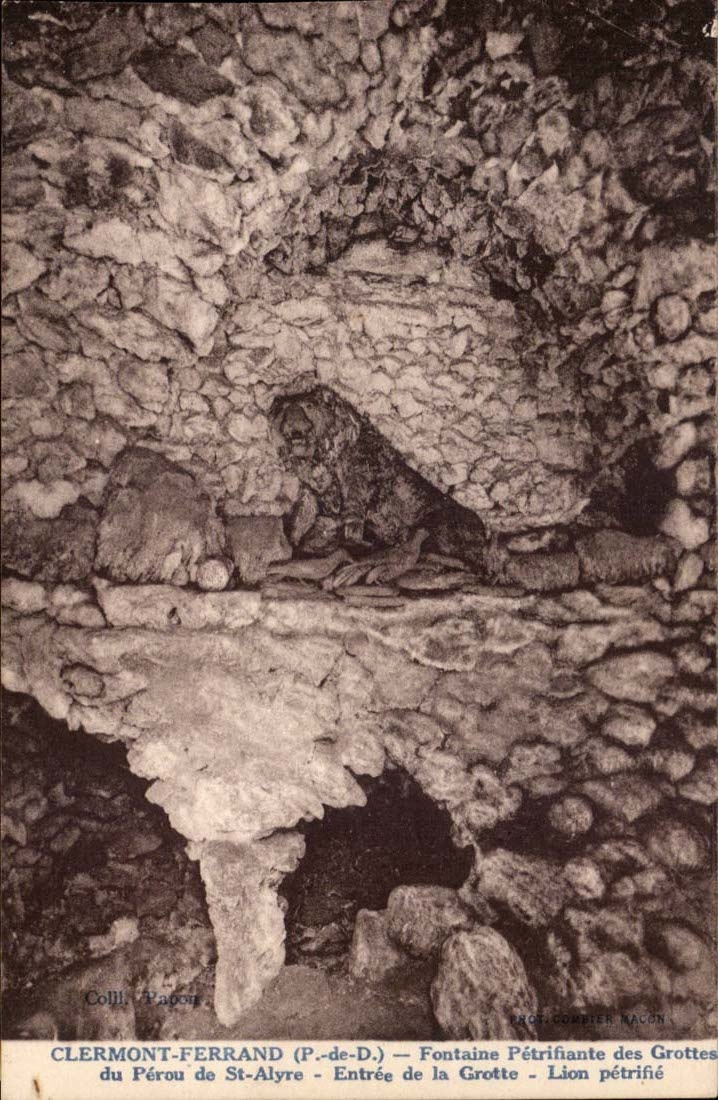 Clermont Ferrand - Petrefiante Fountain of the Caves of Peru of St Alyre Lion CPA