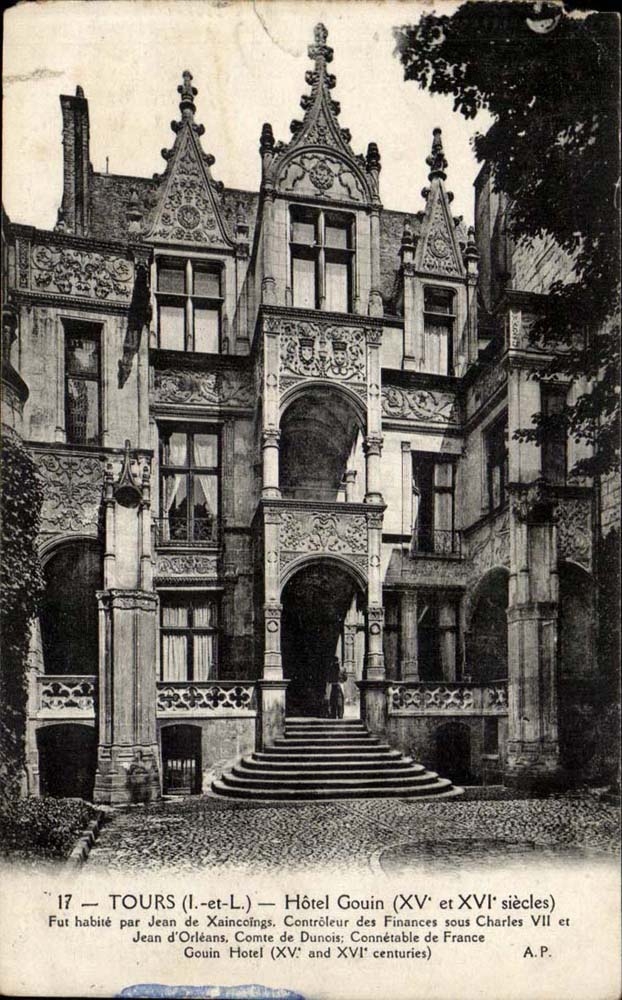 Tours CPA Hotel Gouin fut habite par Jean de Xaincoings controleur des finances