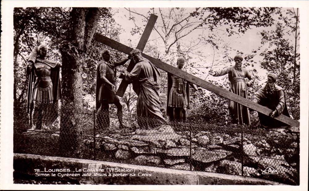 Lourdes CPA the martyrdom (5th station) Simon Cyreneen helps Jesus has to carry his cross