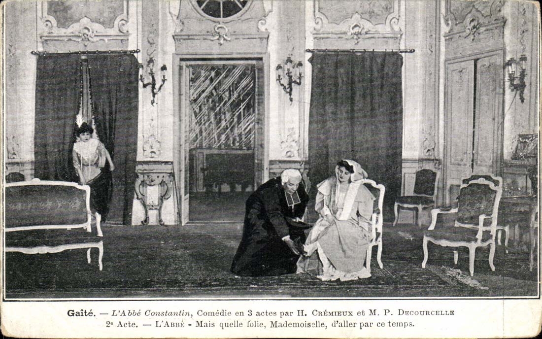 Gaite CPA the abbot Constantin Comedie in acts by H Cremieux and MR P Decourcelle (theater)