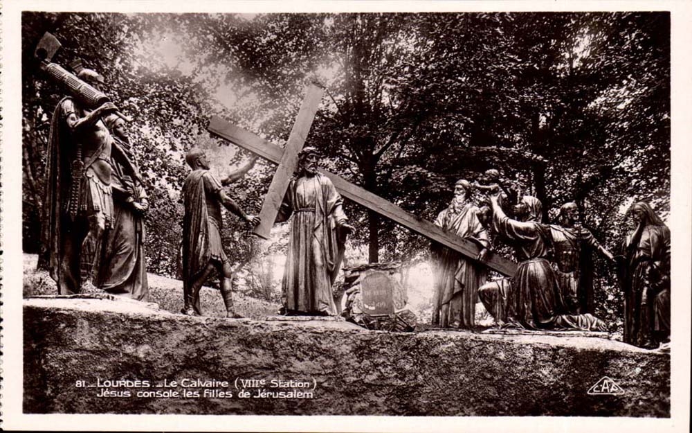 Lourdes CPA the martyrdom (8th station) Jesus comforts the girls of Jerusalem