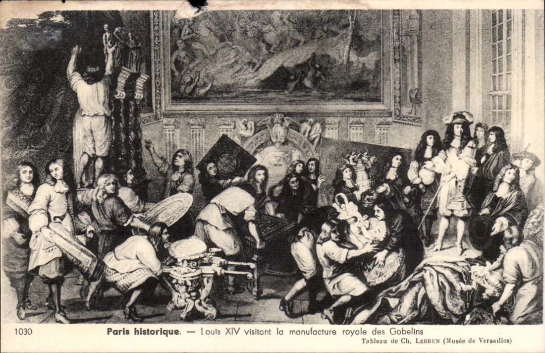 Historical CPA Paris Louis XIV visiting the royal manufacture of the Goblins