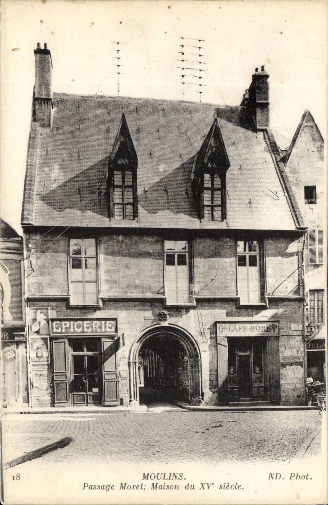 Moulins CPA Passage Moret House of 15th (Grocer)