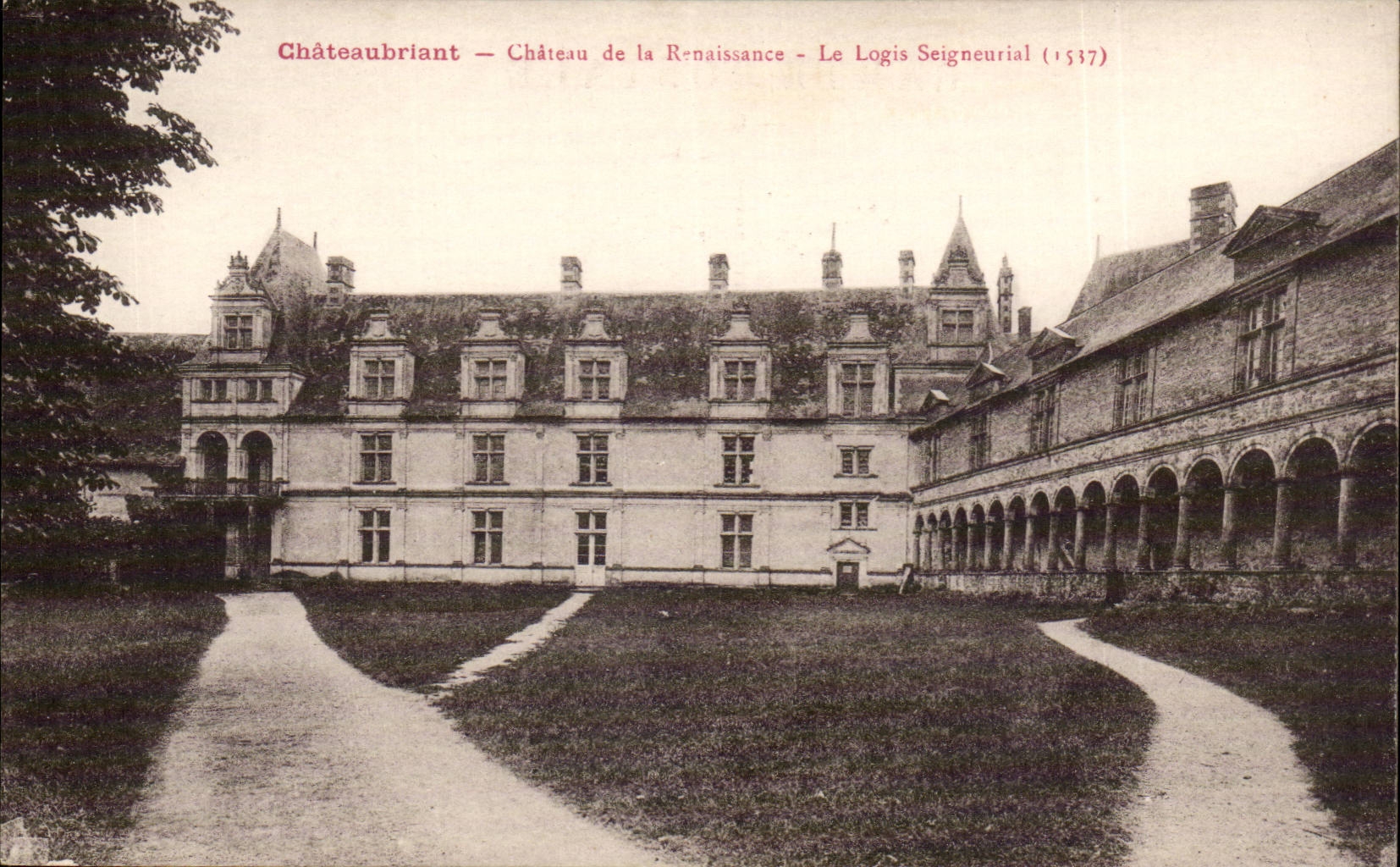 Chateubriant CPA Castle of Renaissance the home Seigneurial (1537)
