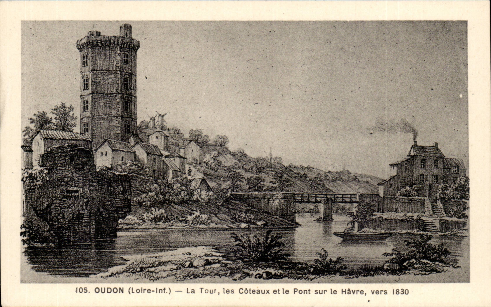 Oudon CPA the tower slopes and the bridge to suir Le Havre about 1830