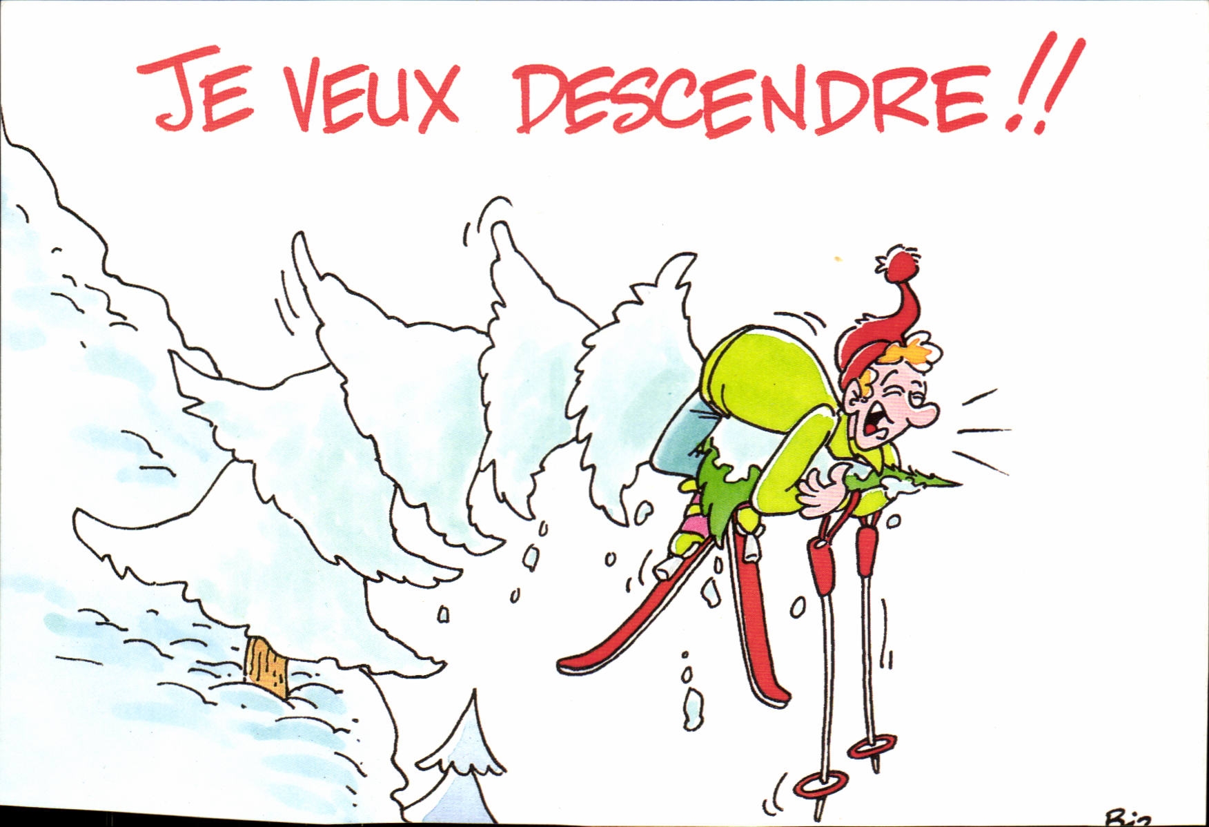 CPM Humour Je veux descendre (ski)