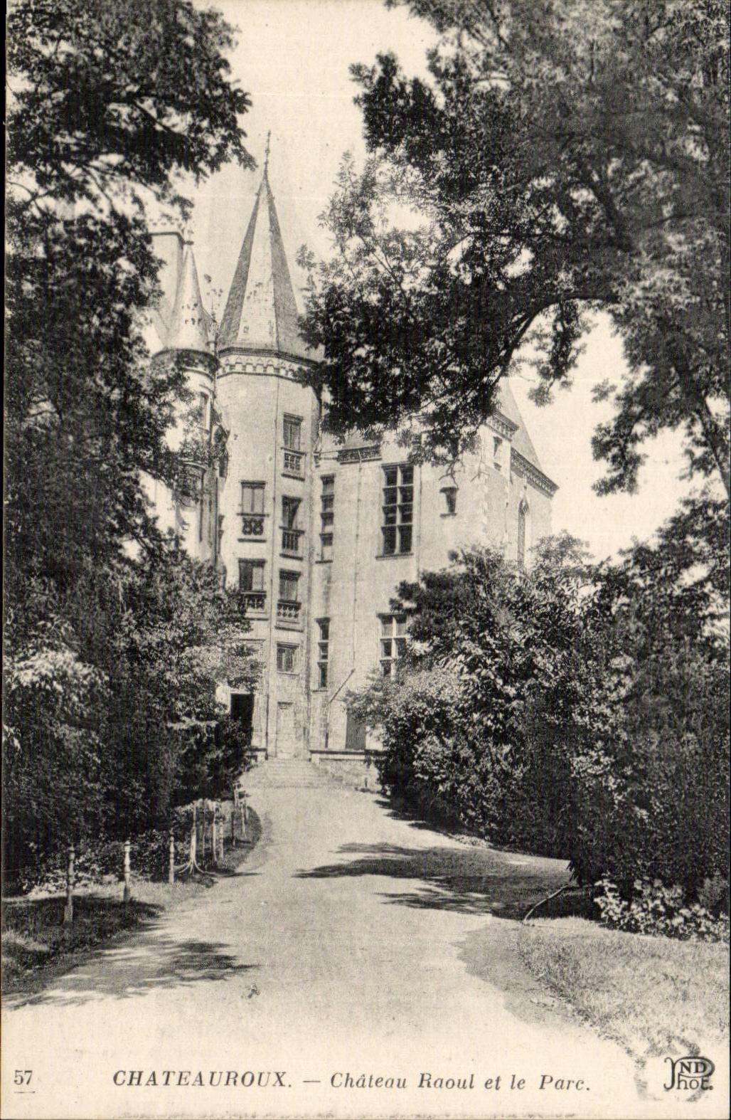 Chateauroux CPA Castle Raoul and the park