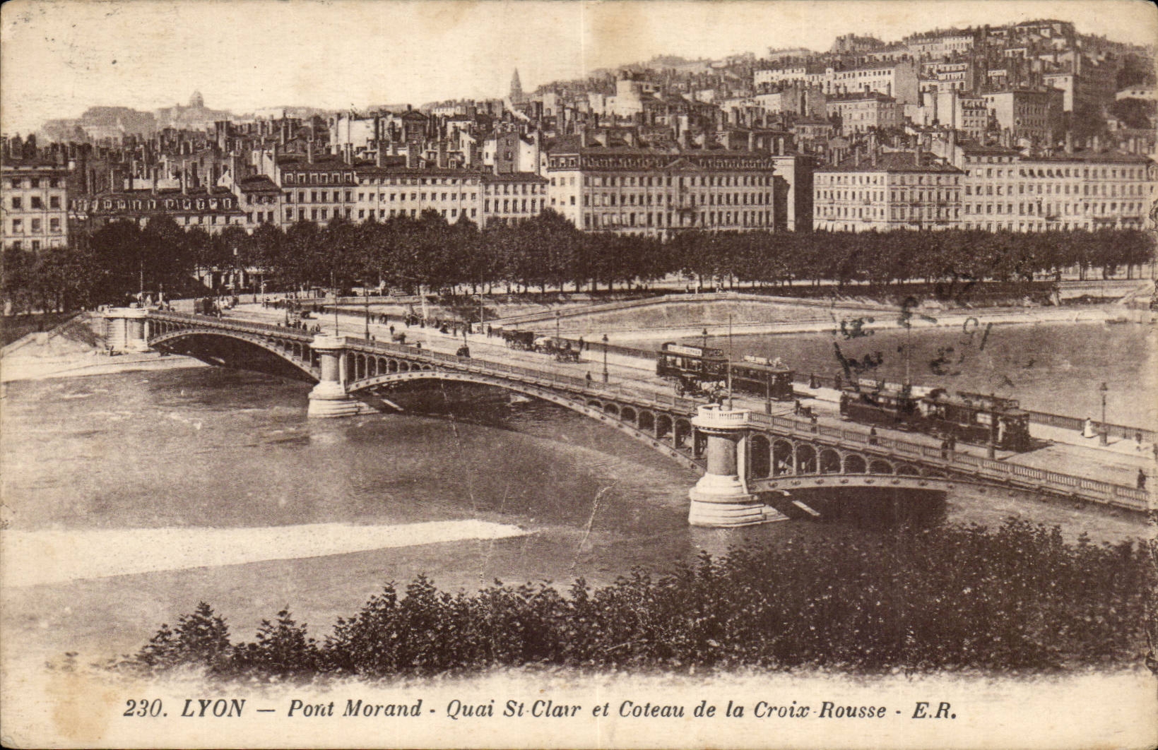 Lyon CPA Bridge morand Quay Clear St and slope of the russet-red Cross
