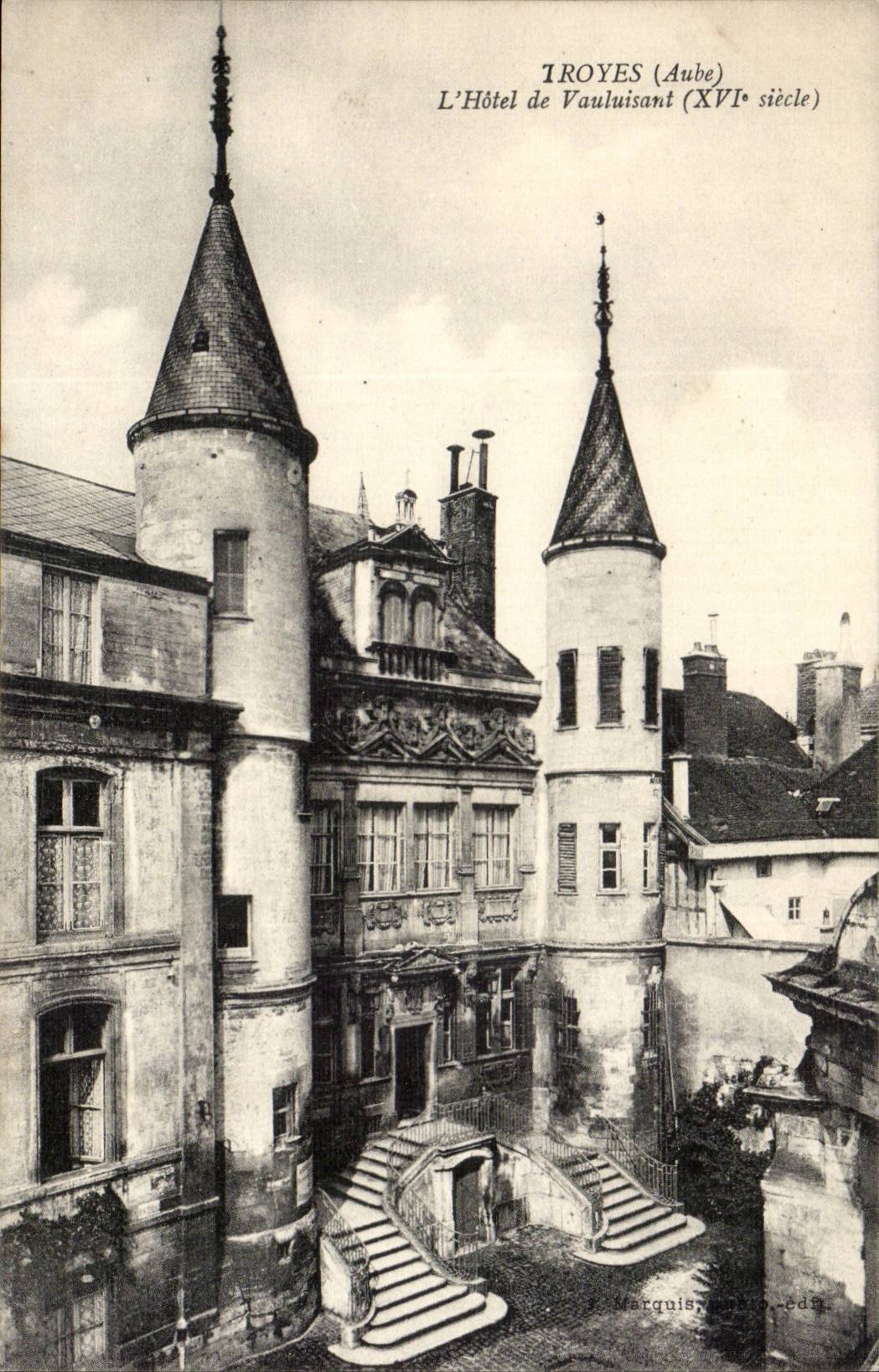 Troyes - Hotel of Vauluisant XVI century - CPA