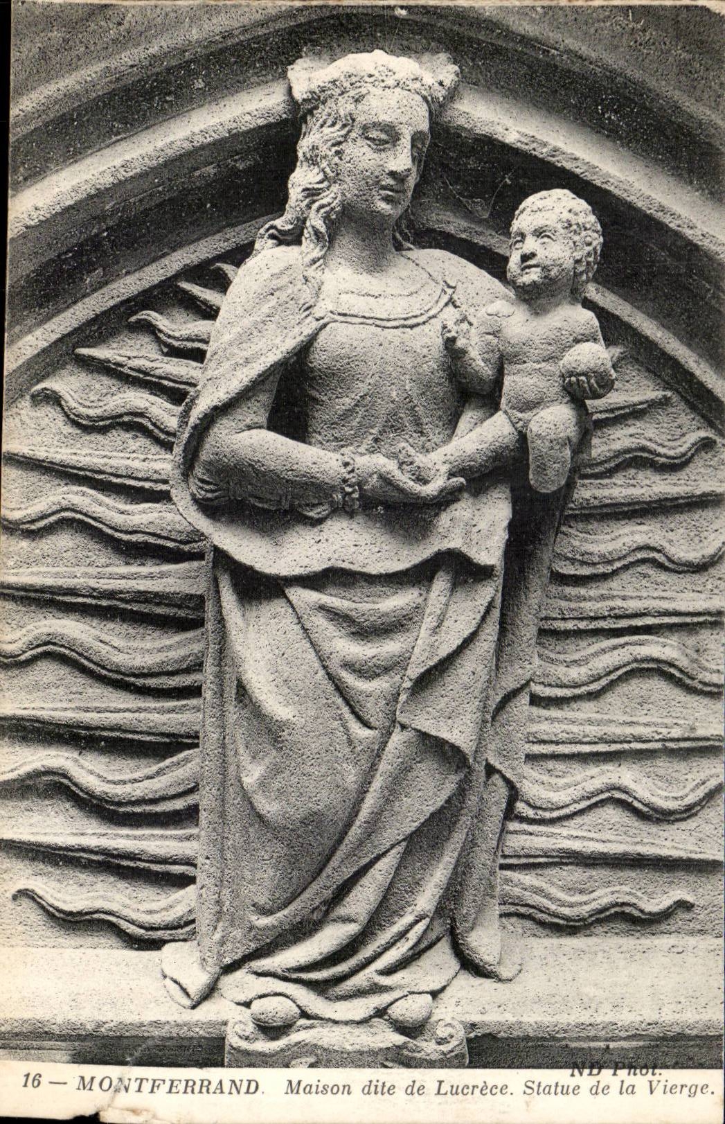 Montferrand - House known as of Lucrece - Statue of the Virgin - CPA