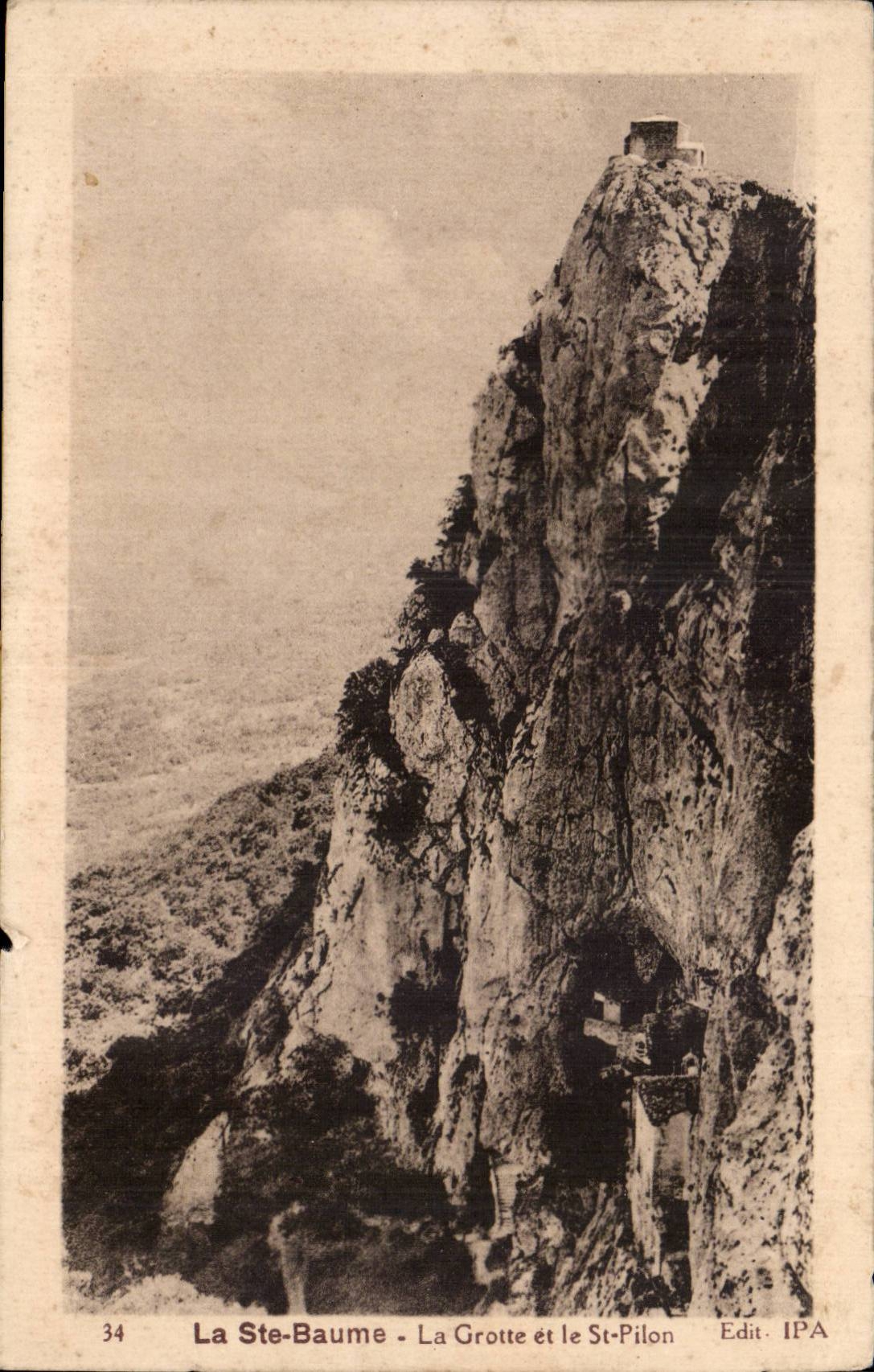 Le Sainte Baume - La Grotte et le St Pilon - CPA