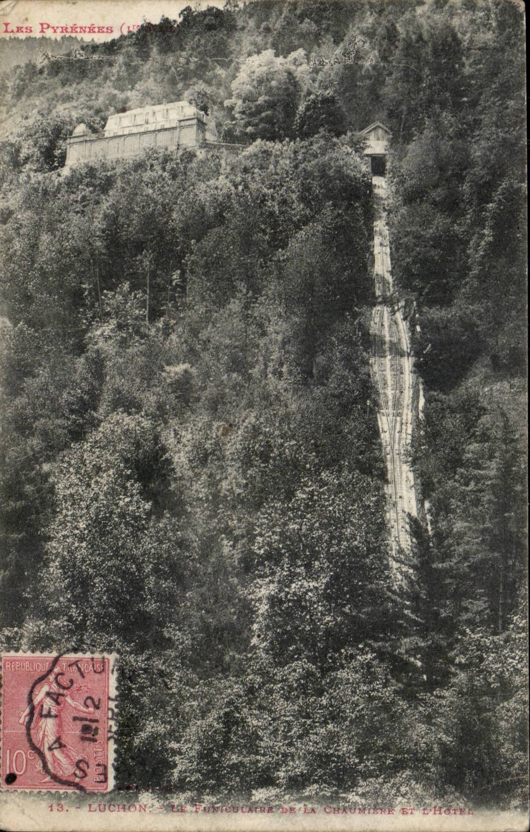 CPA Luchon the funicular of the thatched cottage and the hotel