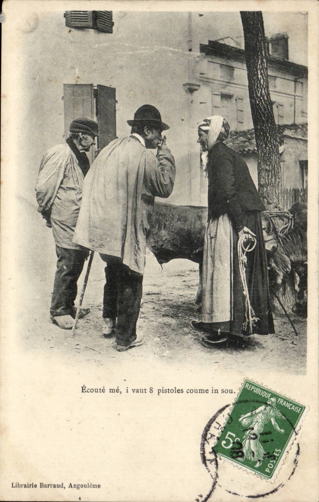 CPA Ecoute me I is worth 8 spray coume in penny (cow ox) Peasant Folklore TOP