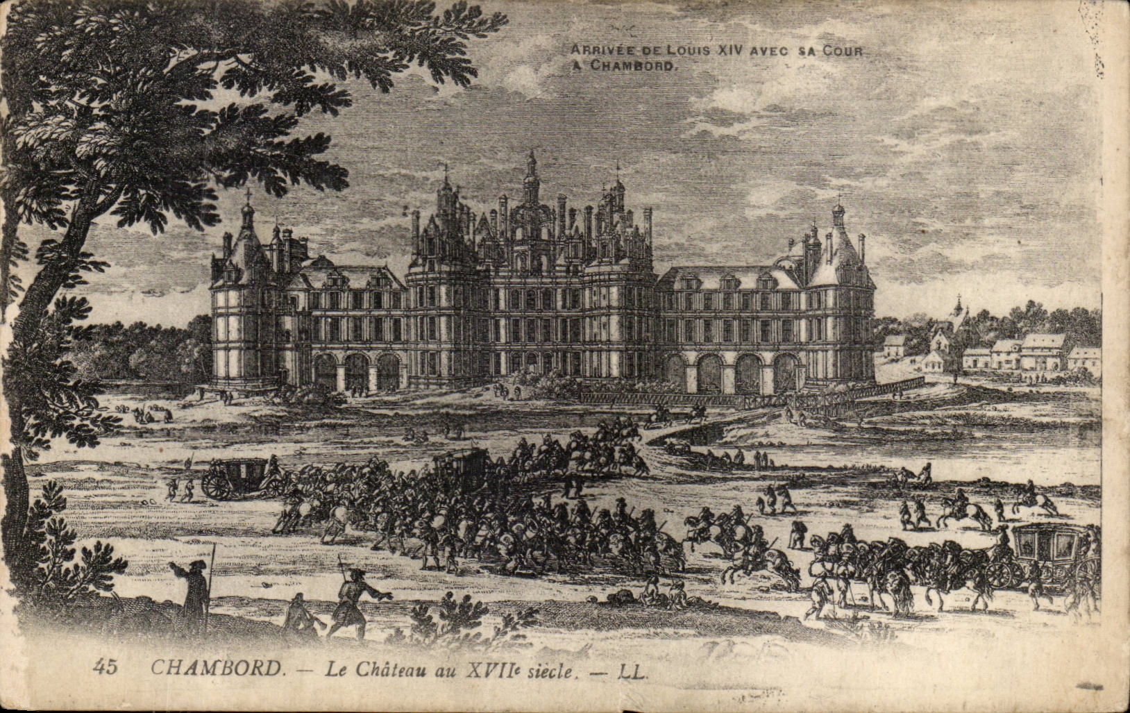 Chambord CPA Le chateau au 17eme (arrivee de Louis XIV avec sa cour) a Chambord