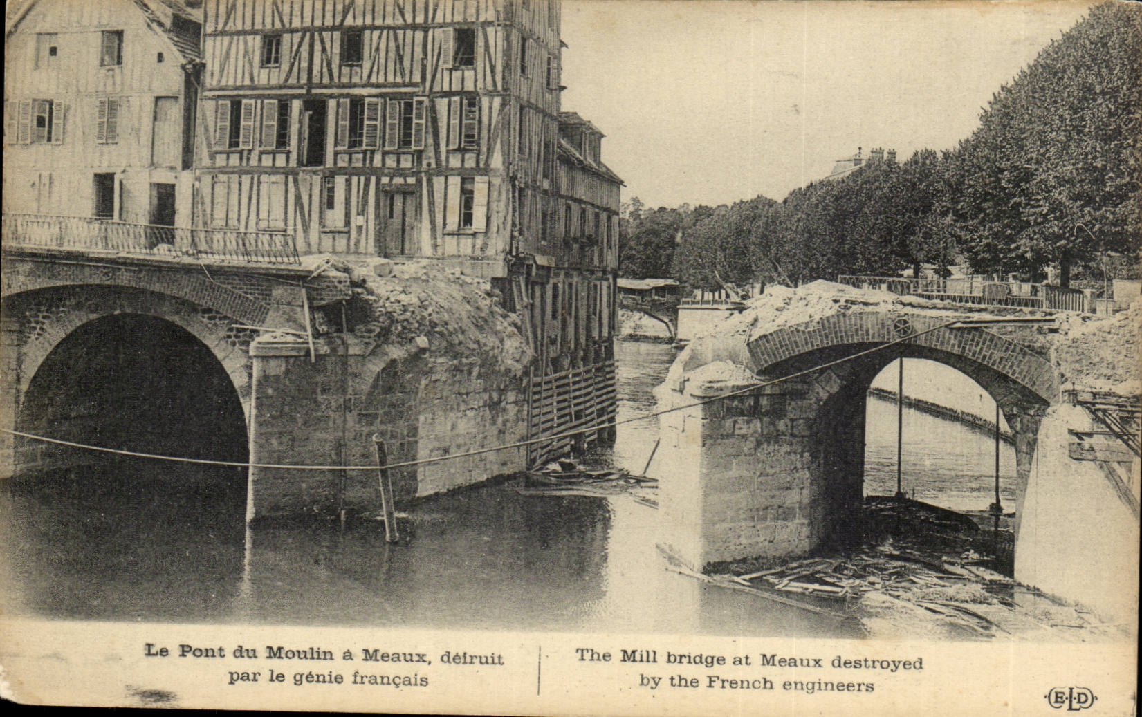 Meaux - die Brucke der Muhle zerstort durch das franzosische Genie - - CPA