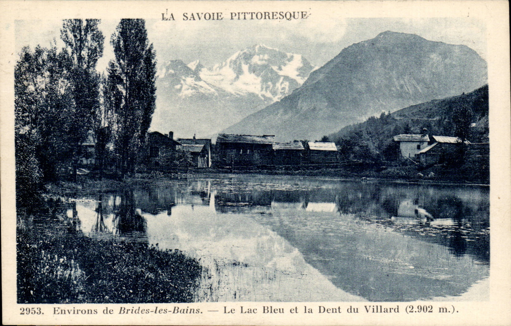 Surroundings of Supports les Bains CPA the Blue lake and the tooth of Villard (2902m)
