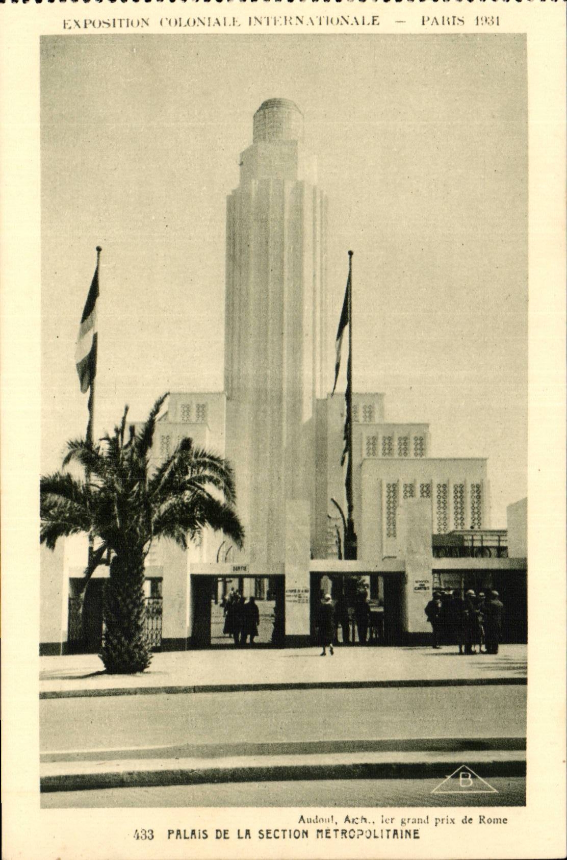EXposition coloniale internationale Paris 1931 Palais de la section metropolitaine