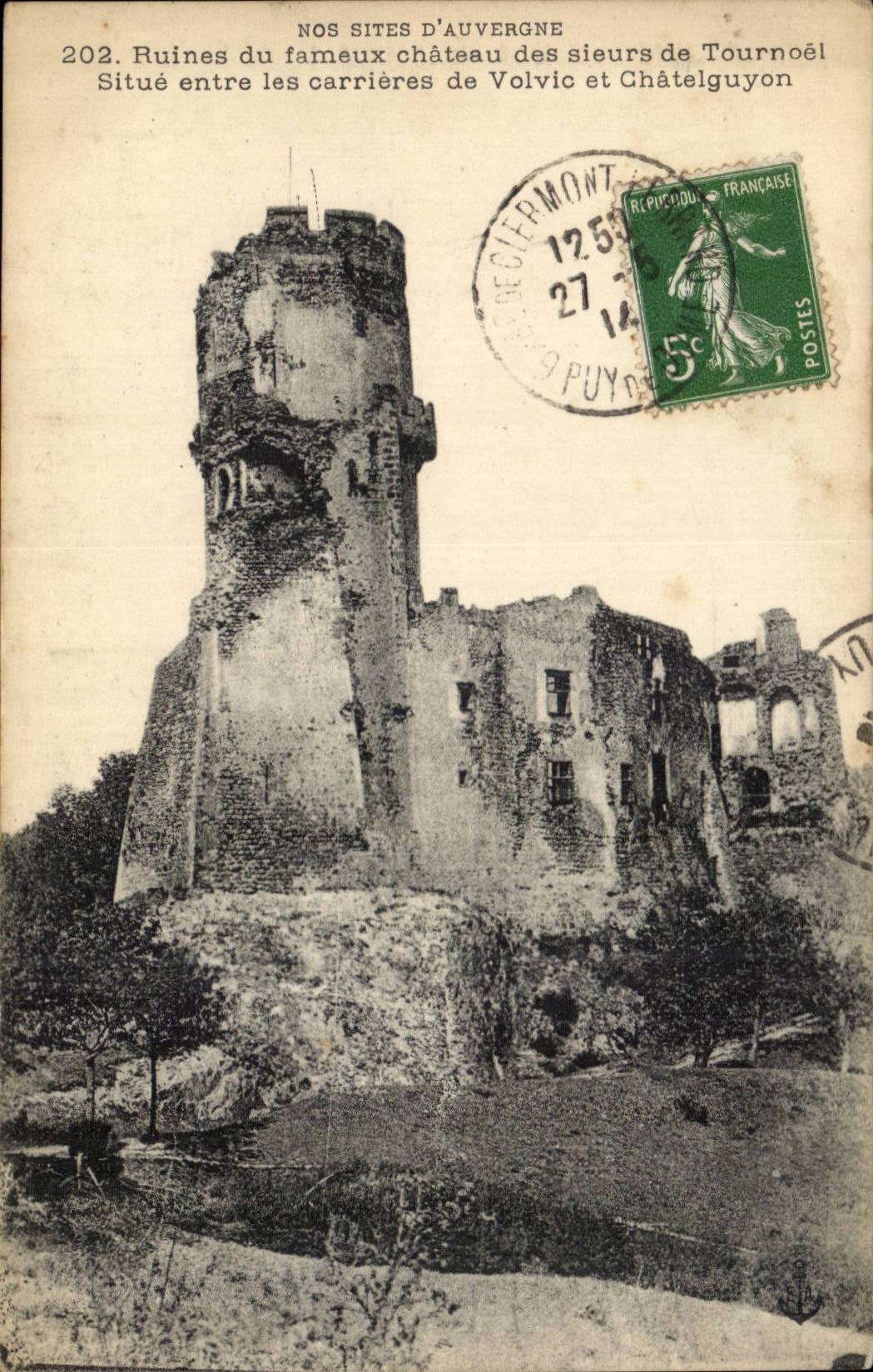 Unsere Aufstellungsorte von Auvergne - Ruinen des fameaux Schlosses der sleurs von Tournoel zwischen dem chatelguyon finden - CPA