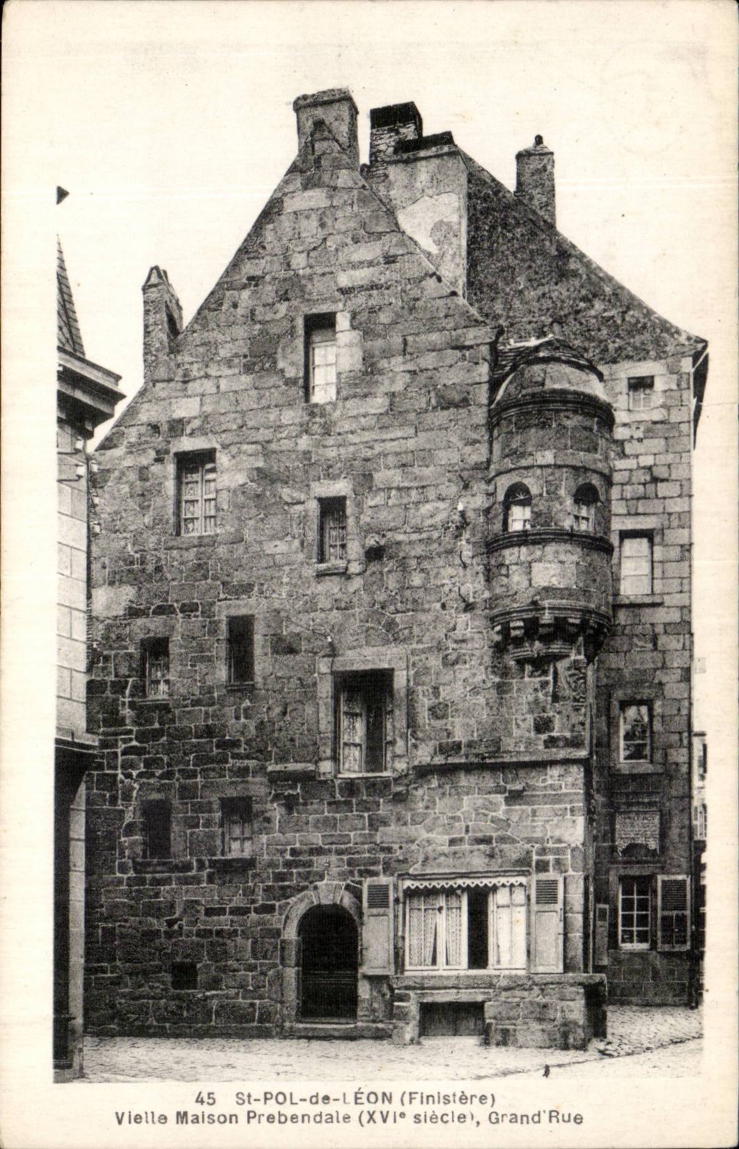 St Pol of Leon - Hurdy-gurdy House Prebendale XVI Main street century - CPA