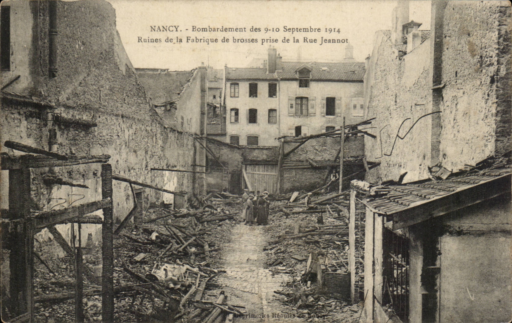 Nancy - Bombardement de 9 10 Septembre 1914 Ruines de la Fabrique prise de la Rue Jeannot - CPA