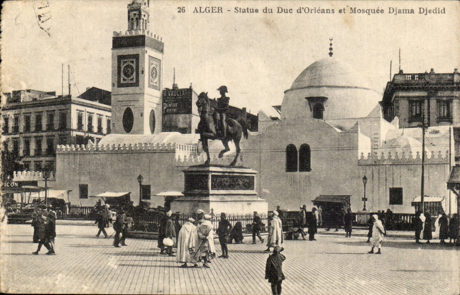 Statue Algerien-CPA Algiers des Herzogs von Orleans und von Moschee Djama Djedid